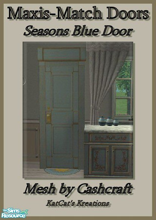 Sims 2 — Maxis-Match Doors - Seasons Blue Door by KatCat — Maxis-match recolors of Cashcraft\'s \"Vanity Fair