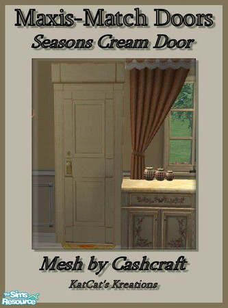 Sims 2 — Maxis-Match Doors - Seasons Cream Door by KatCat — Maxis-match recolors of Cashcraft\'s \"Vanity Fair