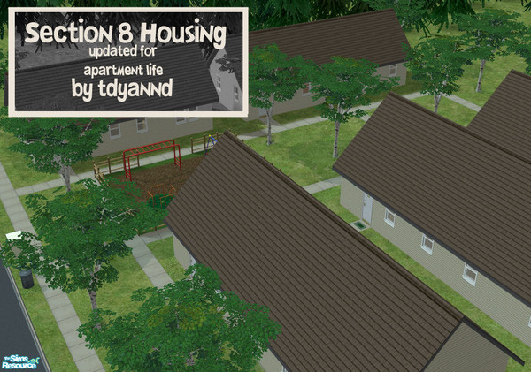 Sims 2 — Section 8 Housing AL by tdyannd — ...your simmies can\'t afford to live on their own? Well, let Sim City\'s