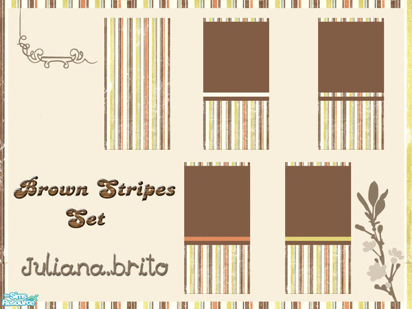 Sims 2 — Brown Stripes by juliana.brito — I think that this is the most beautiful set I\'ve ever made. I absolutely love