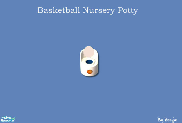 Sims 2 — Basketball Nursery - Potty by boogie woogie — Tired of those old drab nursery sets? Then this little sporty set