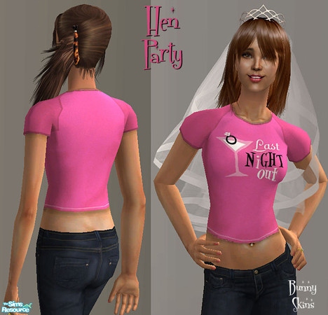 Sims 2 — Hen Party T-Shirts: Last Night Out by BunnyTSR — A themed T-shirt designed especially for Hen Parties. This one