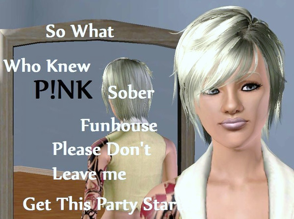 Sims 3 — P!nk by kooleo552 — P!nk is a bada** who can write good songs and kick... "butt". I tryed not