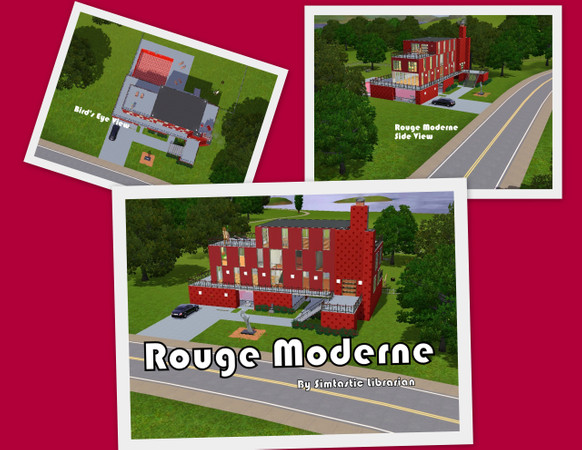 Sims 3 — Rouge Moderne by Simtastic_Librarian — Don't like red, you are out of luck. This charming modern home has 3