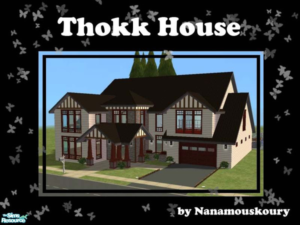 Sims 2 — Thokk House by Nanamouskoury — Luxurious house for the newly introduced to hobbies Sims. Perfect for big or