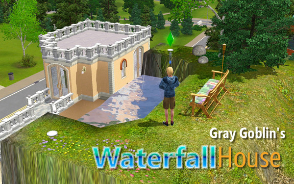 Sims 3 — Gray Goblin's Waterfall House by graygoblin — A perfect accommodation for nature-loving sims who can't be