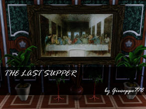 Sims 3 — The Last Supper by Giuseppe778 — The Last Supper by Leonardo da Vinci Created by Giuseppe778 TSR-TSRAA