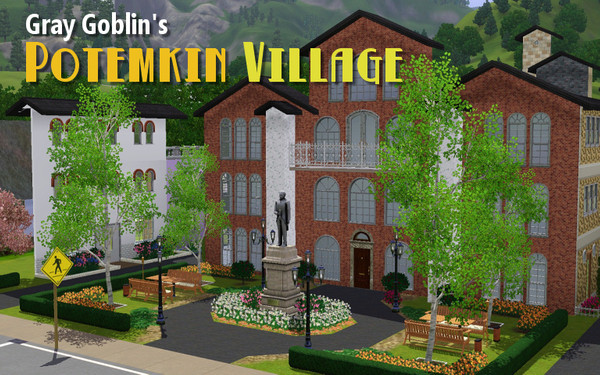 Sims 3 — Gray Goblin's Potemkin Village by graygoblin — When the mayor of Sunset Valley learned of an imminent visit by