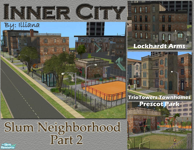 Illiana's Inner City 2 - Slum Neighborhood Add Ons