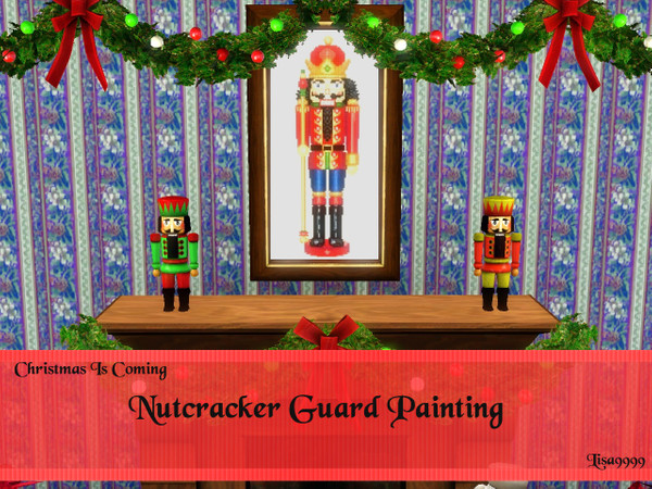 Sims 3 — Nutcracker Gaurd by lisa9999 — Painting of a nutcracker gaurd. Lisa9999 TSRAA