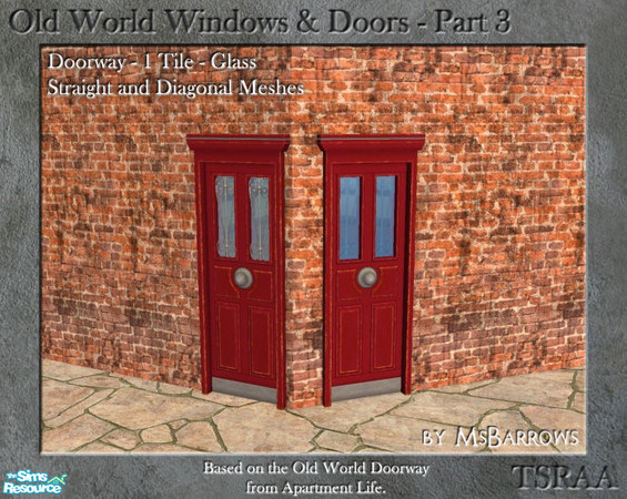 Sims 2 — OW Part 3 - Door - 1-Tile Glass - S by MsBarrows — A partly-glassed one-panel doorway based on the Old World