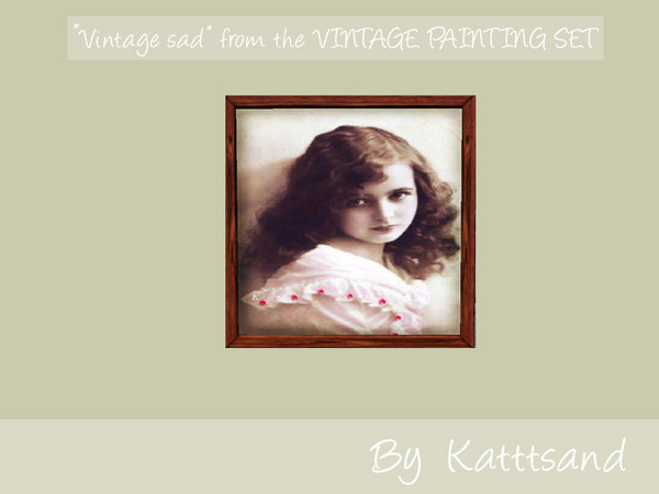Sims 3 — Vintage sad by kattsand —  A painting of a sad looking girl. The frame is recolorable. A part of the Vintage