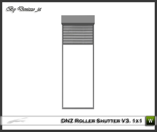 Sims 3 — DNZ Roller Shutter V3. 1x1 by denizzo_ist — 16 New Meshes - DNZ Roller Shutter Set I wish you like them ;)