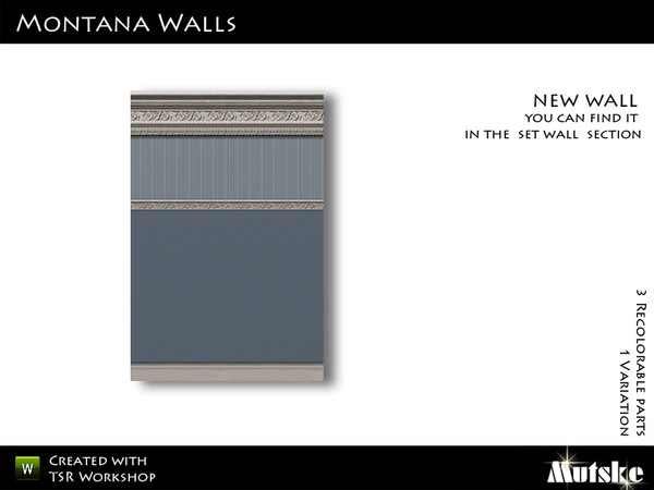 Sims 3 — Wallpaper Montana with Paneling by Mutske — 3 Recolorable parts. You can find this in Walls/Wall Set. Made by