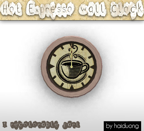 Sims 3 — Hot Epresso Wall Clock by haiduong — A simple and elegant wall clock for your sim's kitchen or a community.