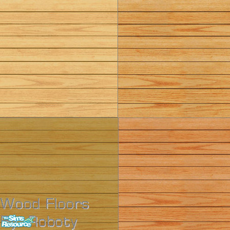 Sims 2 — Wood Floors by Roboty — A set of contemporary fresh wood that seems like its straight from the tree. Made by