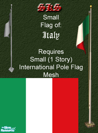 Sims 2 — Small Flag - Italy by 71robert13 — Small Flag of Italy for the 1 story flag pole for your yard. Multiple flags