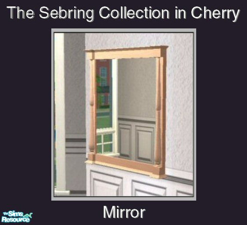 Sims 2 — Sterling in Cherry - Mirror by Waverly — Hillcrest Vista. Rejoice at the Sterling Collection's smart combination