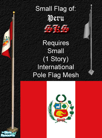 Sims 2 — Small Flag - Peru by 71robert13 — Small Peruvian Flag for the 1 story flag pole for your yard. Multiple flags