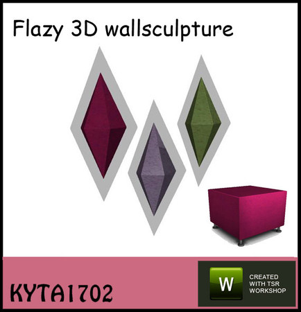 Sims 3 — Flazy 3D wall decor  by Kyta1702 — plumbob wall sculpture it's 3D.