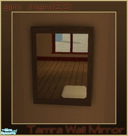 Sims 2 — Tamra Wall Mirror by sim_man123 — New mirror mesh, part of my Tamra Bedroom.