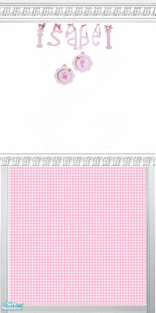 Sims 2 — Pink Gingham Name Wallpaper set - Isabel by kollens — Pink Gingham Name Isabel with tiny hand and foot mold. The