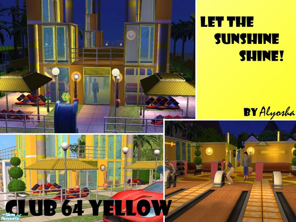 Sims 2 — Club 64 YELLOW by Alyosha — Welcome to Club 64 YELLOW... features a bowling alley, bar, lounge, dance area,
