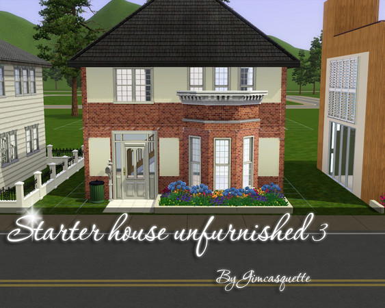 Sims 3 — Starter unfurnished 3 by gimcasquette — This house has an ideal couple. Is not furnished. The ground floor there