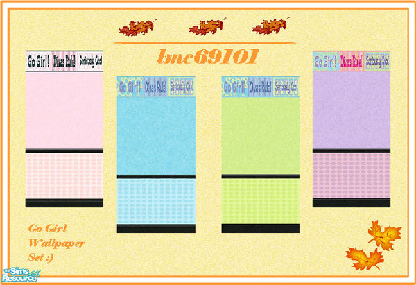 Sims 2 — lmc Go Girl Wallpaper Set by lmc69101 — Brightly colored wallpaper for a girl. Has a border that says