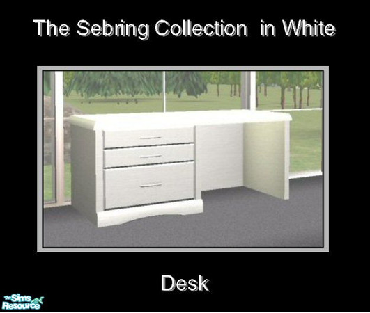 Sims 2 — Sebring in White - Desk by Waverly — Top Notch. Tired of the way your old bedroom looks? Kick it up a notch with