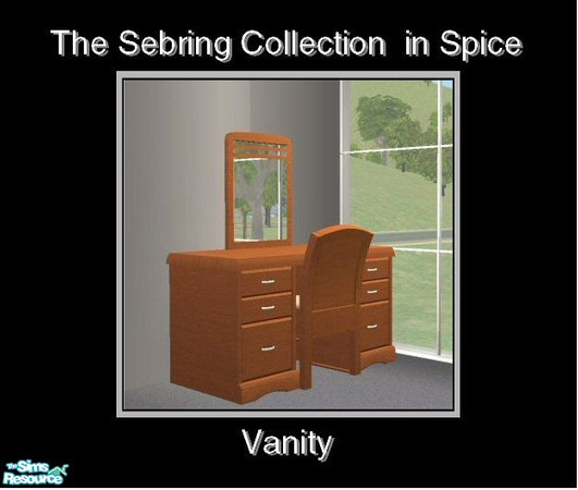 Sims 2 — Sebring in Spice - Vanity by Waverly — Top Notch. Tired of the way your old bedroom looks? Kick it up a notch