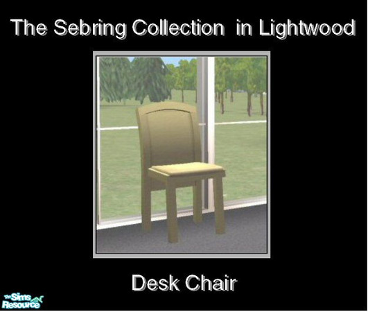 Sims 2 — Sebring in Lightwood - Desk Chair by Waverly — Top Notch. Tired of the way your old bedroom looks? Kick it up a