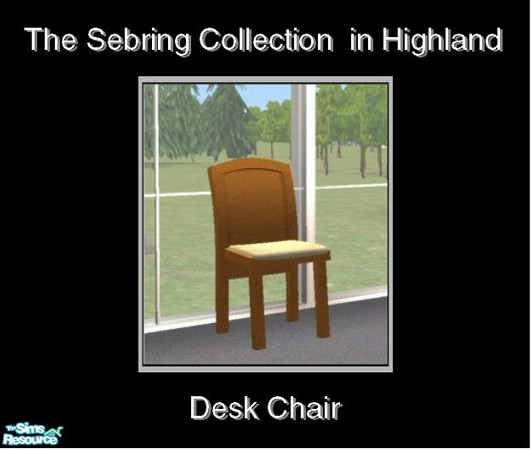 Sims 2 — Sebring in Highland - Desk Chair by Waverly — Top Notch. Tired of the way your old bedroom looks? Kick it up a