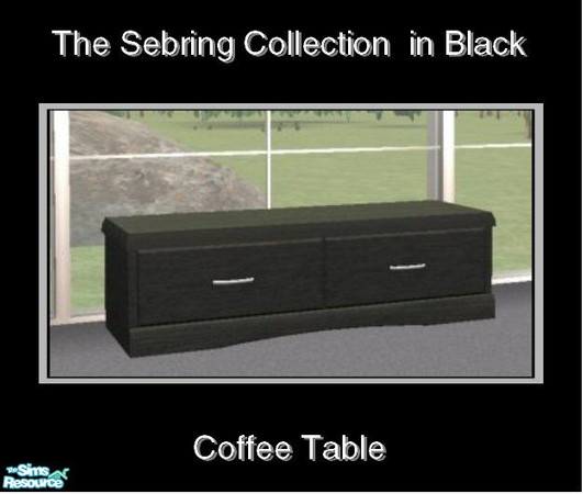 Sims 2 — Sebring in Black - Coffee Table by Waverly — Top Notch. Tired of the way your old bedroom looks? Kick it up a