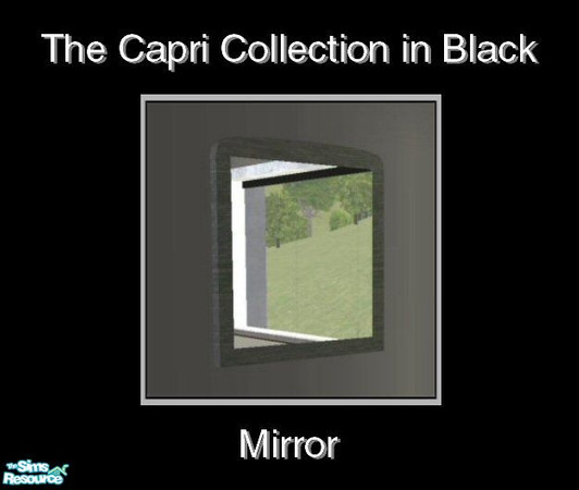 Sims 2 — Capri in Black - Mirror by Waverly — Sweet & Simple. The clean lines and subtle curves of the Capri