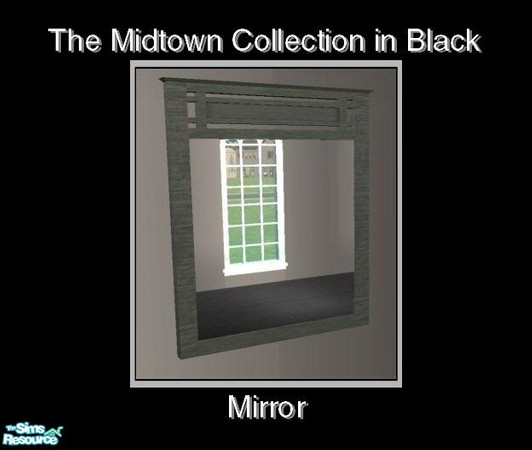 Sims 2 — Midtown in Black - Mirror by Waverly — Style to Spare. A little bit of retro, a little bit of art deco, and a