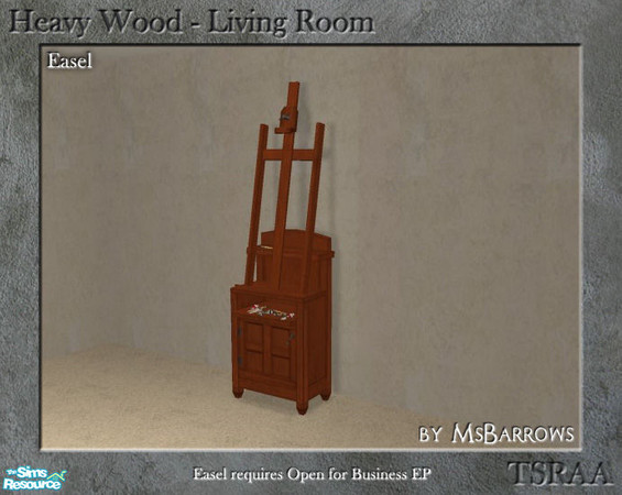 Sims 2 — Heavy Wood Living - Easel OFB by MsBarrows — A mesh for a Heavy Wood easel. NOTE - requires OFB.