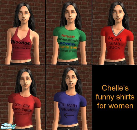 Sims 2 — Chelle's funny shirts for women by Rogue4378 — Five funny shirts for women with witty one liners, obvious