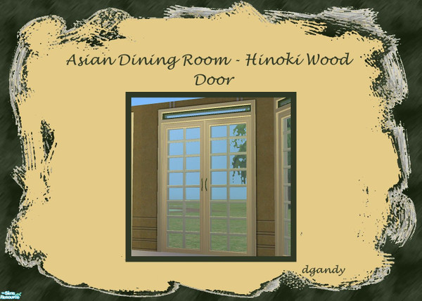 Sims 2 — Asian Dining Room in Hinoki Wood - Door by Dgandy — Recolor of my Asian Dining Room set in Hinoki Wood. Set