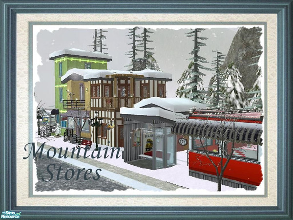 Sims 2 — Mountain Stores by srgmls23 — Mountain Stores-from my snow city vacation ;) 
