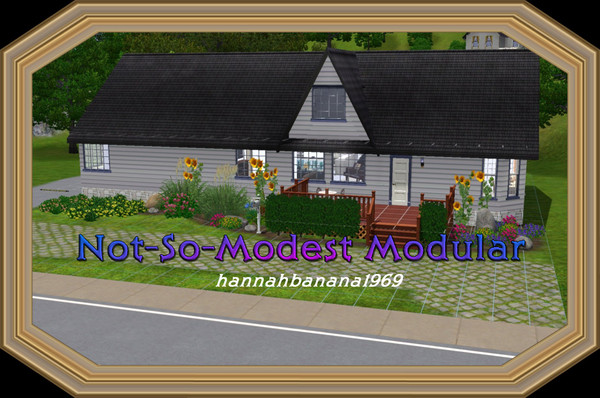 Sims 3 — Not-So-Modest Modular by hannahbanana19692 — Although this house DID drive in on a truck, it by no means is your