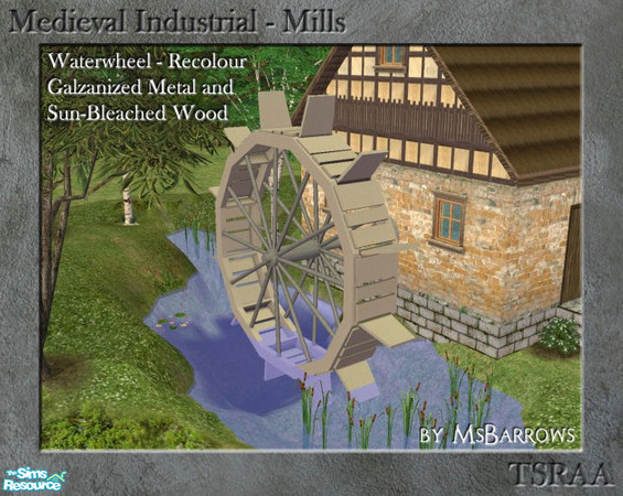 Sims 2 — Med Ind - Waterwheel - Galvanized + Sunbleached by MsBarrows — An improved version of my old waterwheel mesh.