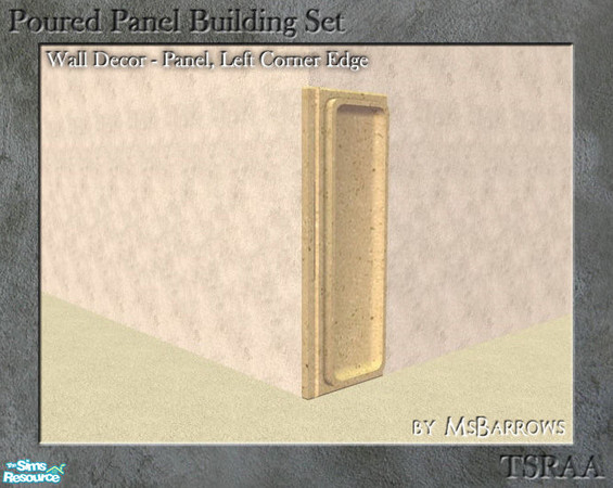 Sims 2 — Poured Panel - Panel, Corner Edge Left by MsBarrows — Basic wall panel with a corner edge on left. Uses the