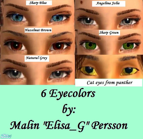 Sims 2 — Mixed eyecolors by Elisa_G — 6 eyecolors. 3 a bit fantasy and 3 natural eyecolors. Among the fantasy eyecolors