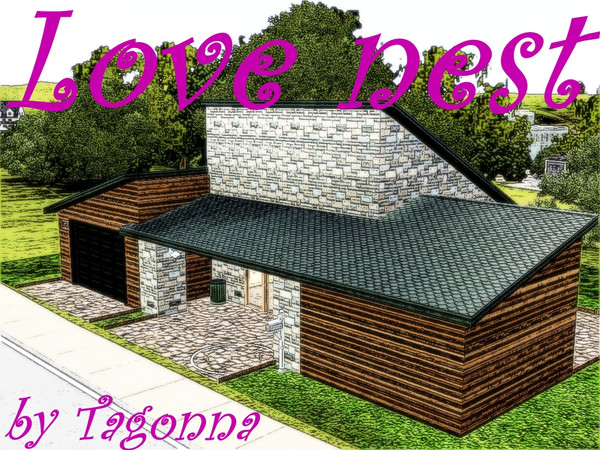 Sims 3 — Love Nest by Tagonna — Love Nest is a comfortable cozy house for two young persons.In this house is very nice to