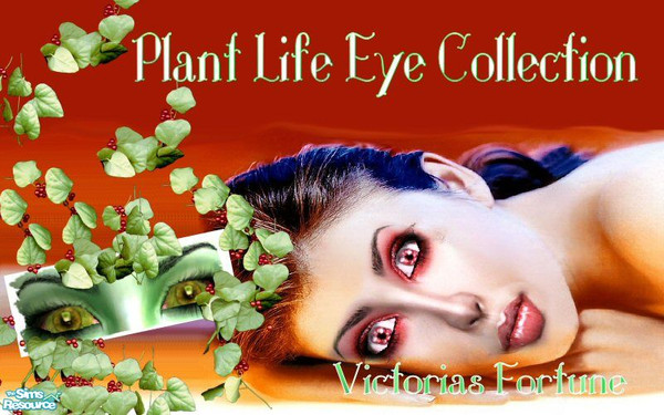 Sims 2 — VF Plant Life Eye Collection by fortunecookie1 — Here are some serious deviations from my normal eyes. Specially