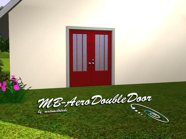 Sims 3 — MB-AeroDoubleDoor by matomibotaki — MB-AeroDoubleDoor, new mesh by matomibotaki, recolorable.