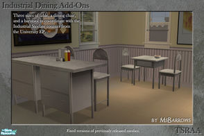 Sims 2 — Industrial Dining Add-Ons by MsBarrows — Fixed versions of some existing meshes of mine to co-ordinate with the