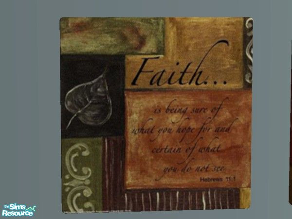 Sims 2 — Words to Live By Set - Mc Words To Live By-faith by mistresscris — Can be purchased under