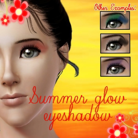 Sims 3 — Summer Glow Eye Shadow by Zahia2 — We are now moving from Spring to Summer, so here is a vibrant eyeshadow for